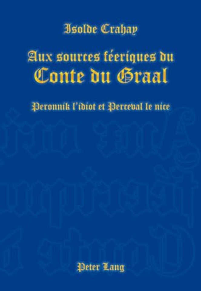 Aux Sources Feeriques Du Conte Du Graal