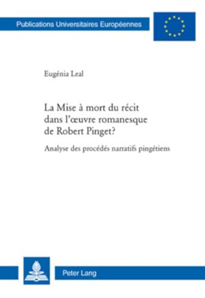 La Mise A Mort Du Recit Dans l'Oeuvre Romanesque de Robert Pinget ?