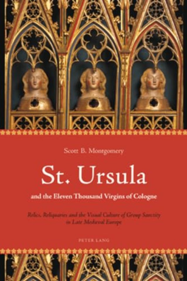 St. Ursula and the Eleven Thousand Virgins of Cologne