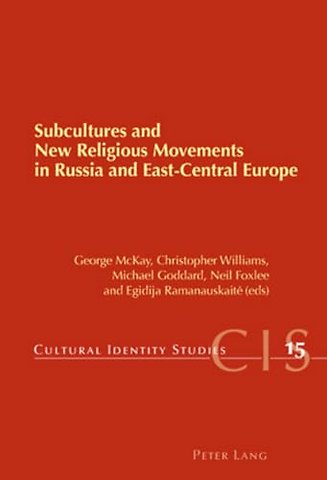 Subcultures and New Religious Movements in Russia and East-Central Europe