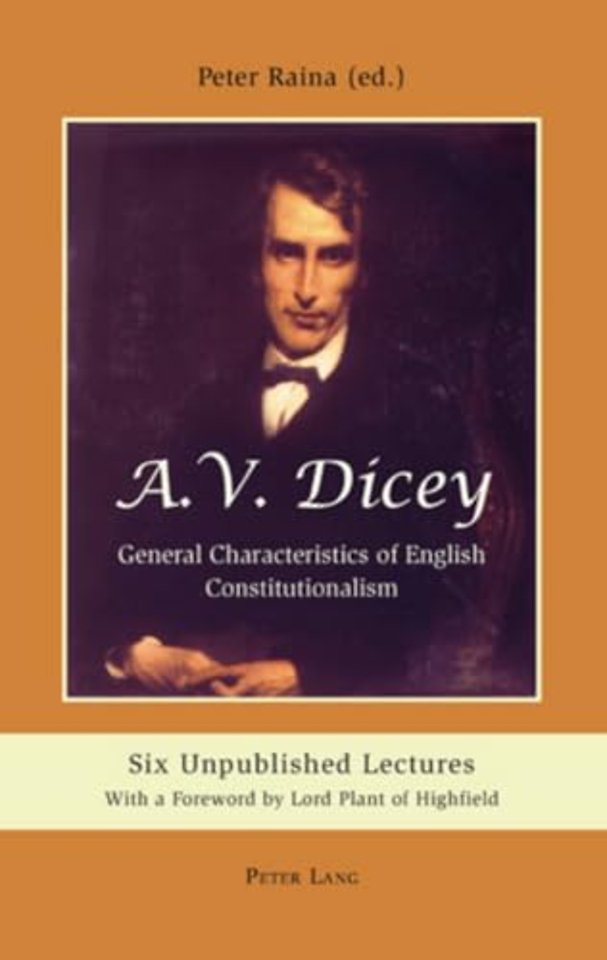 A.V. Dicey: General Characteristics of English Constitutionalism