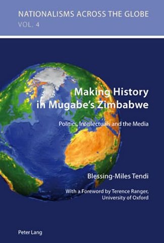 Making History in Mugabe’s Zimbabwe