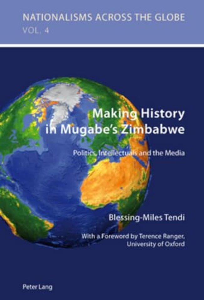 Making History in Mugabe’s Zimbabwe