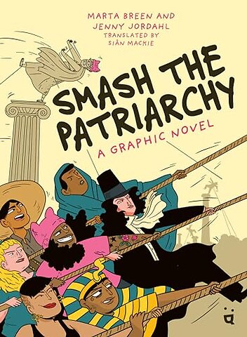 Smash the Patriarchy