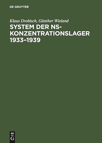 System der NS–Konzentrationslager 1933–1939