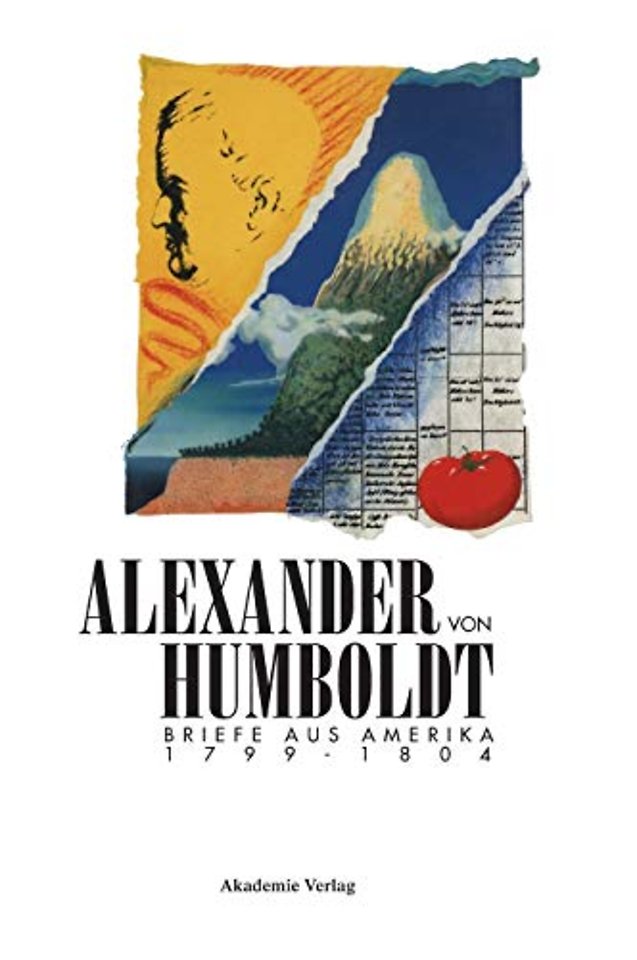 Alexander von Humboldt. Briefe aus Amerika 1799–1804