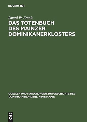 Das Totenbuch des Mainzer Dominikanerklosters – Kommentar und Edition
