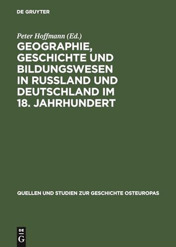 Geographie, Geschichte und Bildungswesen in Ruβl – Briefwechsel Anton Friedrich Büsching – Gerhard Friedrich Müller 1751 bis 1783