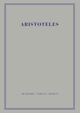Aristoteles Werke in Deutscher Uebersetzung Begruendet Von Ernst Grumach V 9/3