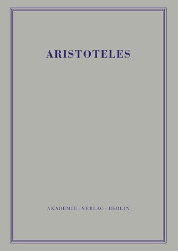 Aristoteles Werke in Deutscher Uebersetzung Begruendet Von Ernst Grumach V 9/3