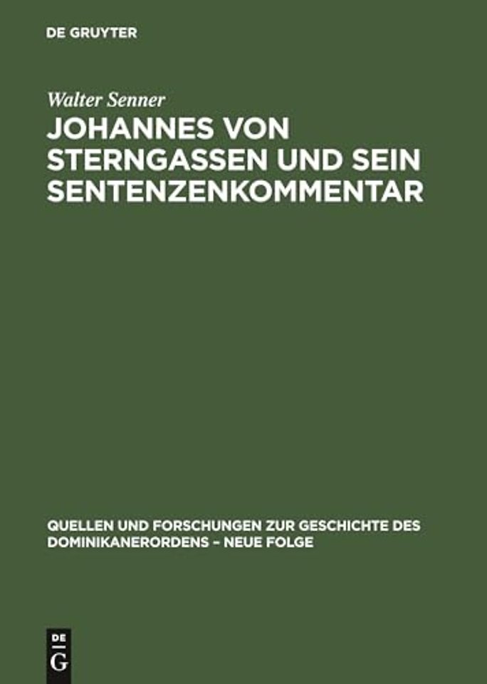 Johannes von Sterngassen und sein Sentenzenkomme – Teil 2: Texte