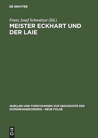 Meister Eckhart und der Laie – Ein antihierarchischer Dialog des 14. Jahrhunderts aus den Niederlanden