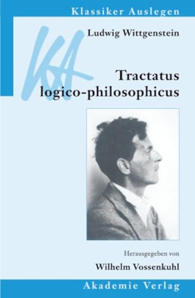Ludwig Wittgenstein: Tractatus logico–philosophicus