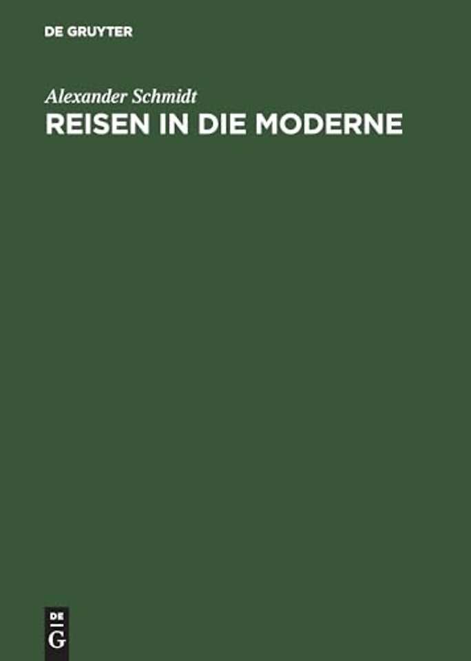 Reisen in die Moderne – Der Amerika–Diskurs des deutschen Bürgertums vor dem Ersten Weltkrieg im europäischen Vergleich