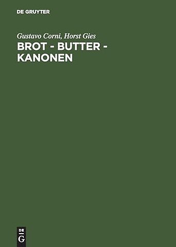 Brot – Butter – Kanonen – Die Ernährungswirtschaft in Deutschland unter der Diktatur Hitlers