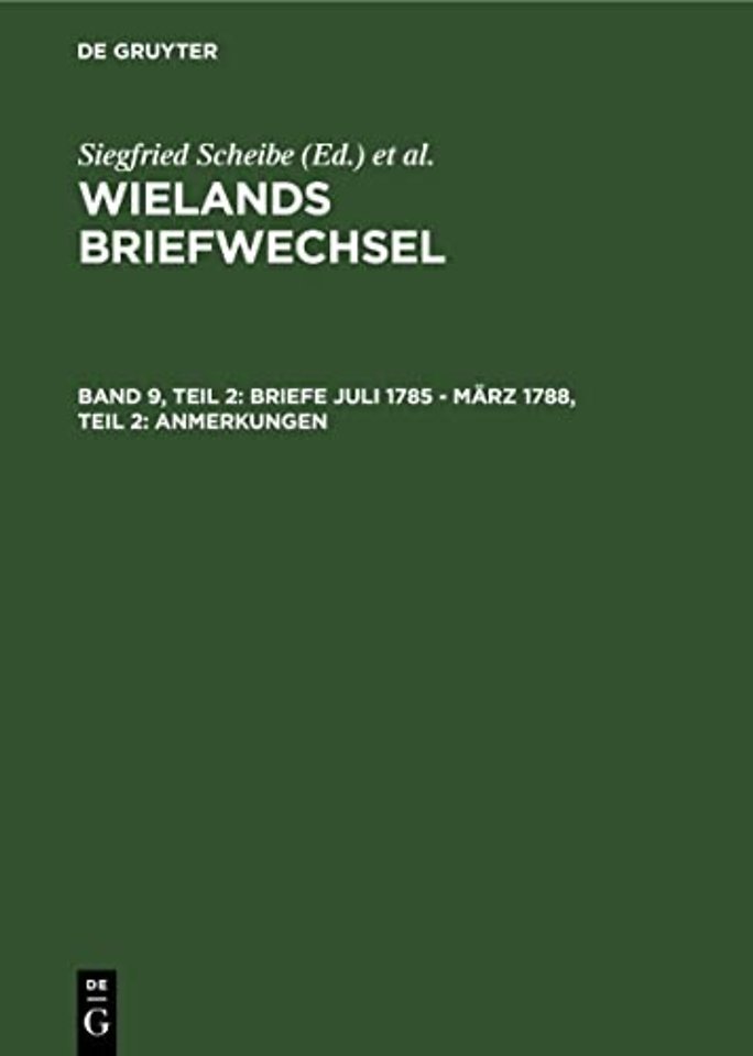 Briefe Juli 1785 – März 1788, Teil 2: Anmerkungen