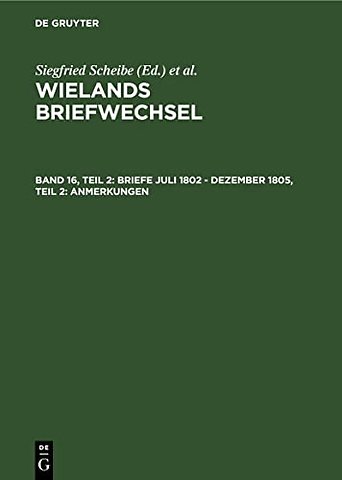 Briefe Juli 1802 – Dezember 1805, Teil 2: Anmerkungen