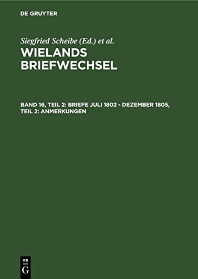 Briefe Juli 1802 – Dezember 1805, Teil 2: Anmerkungen