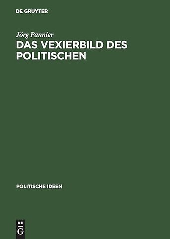 Das Vexierbild des Politischen – Dolf Sternberger als politischer Aristoteliker