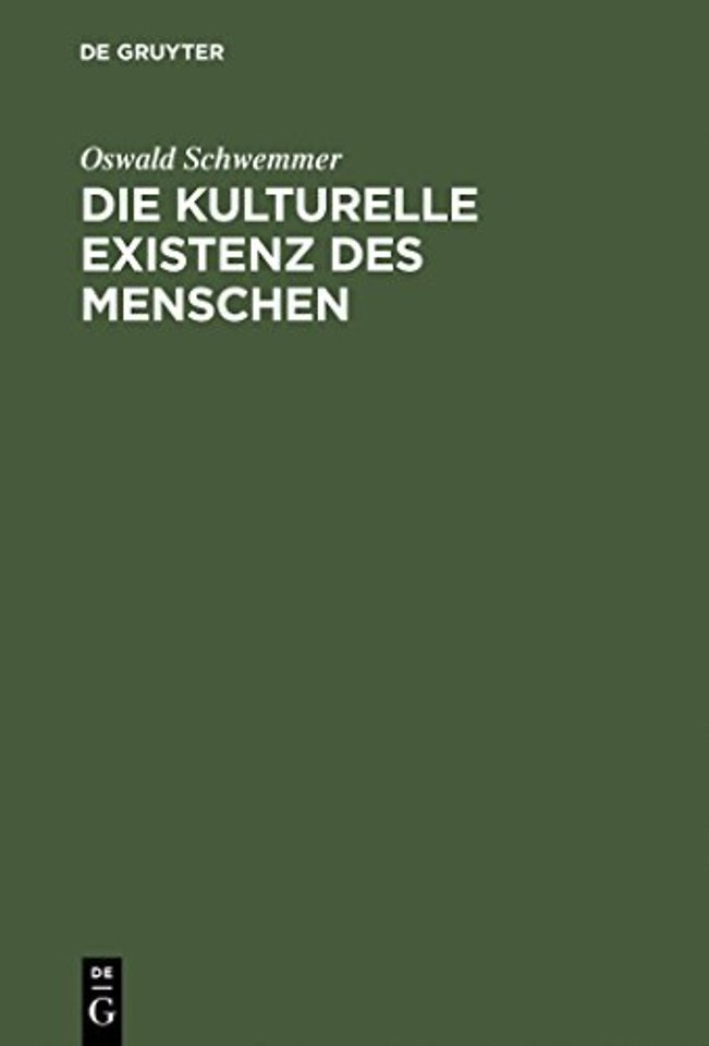 Die Kulturelle Existenz DES Menschen