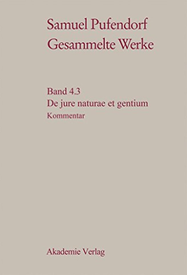 De jure naturae et gentium – Teil 3: Materialien und Kommentar