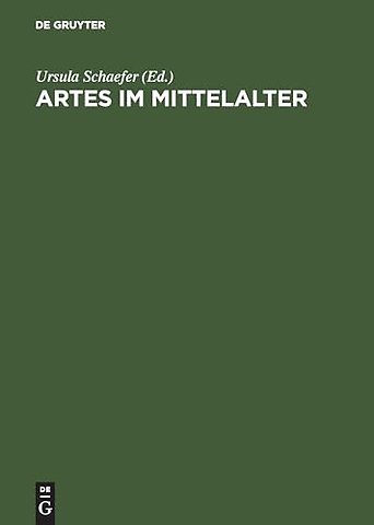 Artes im Mittelalter – Wissenschaft – Kunst – Kommunikation
