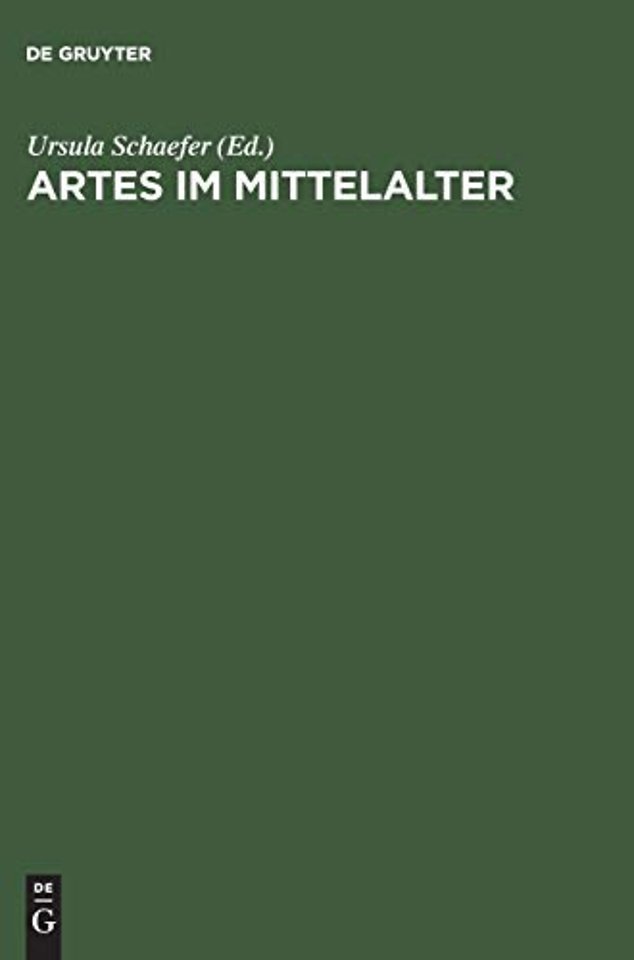 Artes im Mittelalter – Wissenschaft – Kunst – Kommunikation