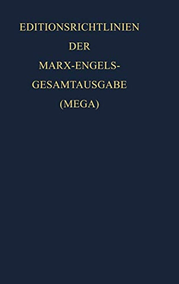 Editionsrichtlinien der Marx–Engels–Gesamtausgabe (MEGA)