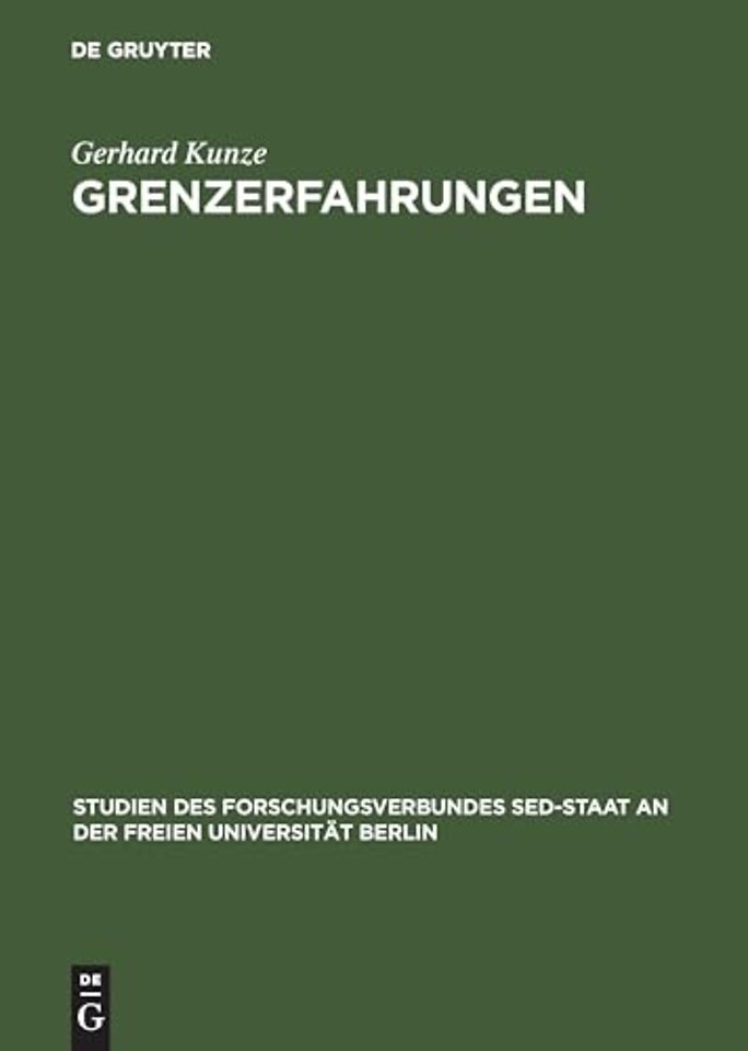 Grenzerfahrungen – Kontakte und Verhandlungen zwischen dem Land Berlin und der DDR 1949–1989