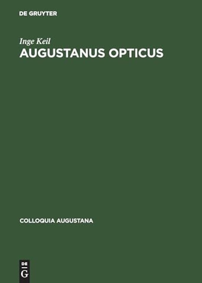 Augustanus Opticus – Johann Wiesel (1583–1662) und 200 Jahre optisches Handwerk in Augsburg
