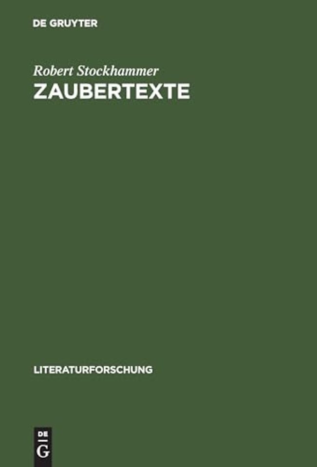 Zaubertexte – Die Wiederkehr der Magie und die Literatur 1880–1945