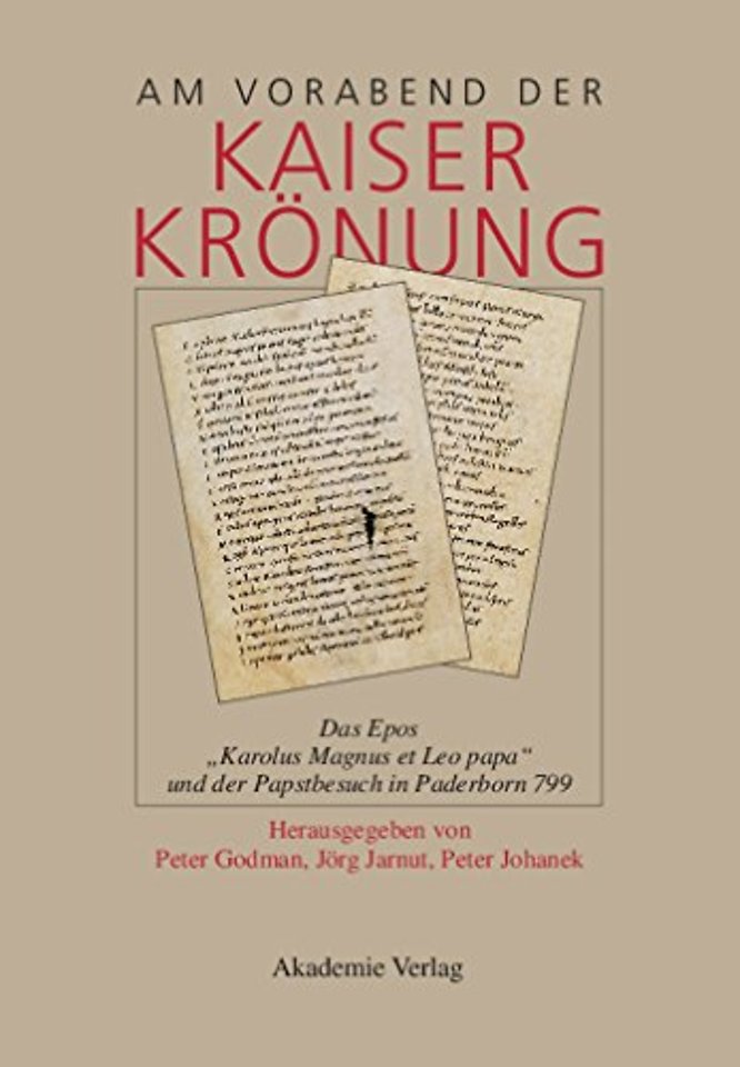 Am Vorabend der Kaiserkrönung – Das Epos "Karolus Magnus et Leo papa" und der Papstbesuch in Paderborn 799