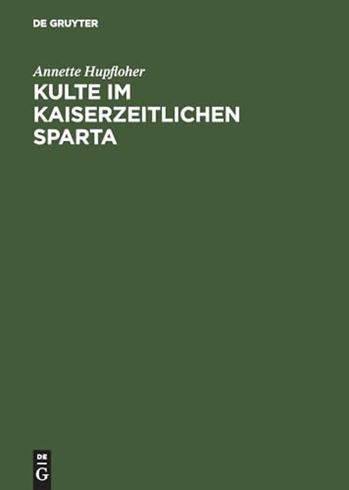 Kulte im kaiserzeitlichen Sparta