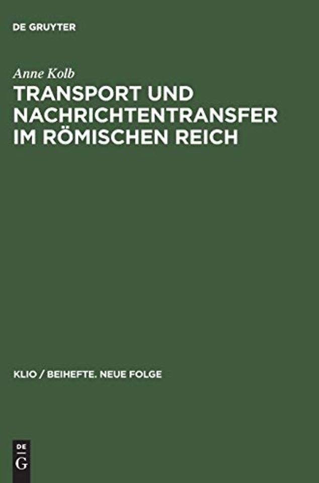 Transport Und Nachrichtentransfer Im Romischen Reich
