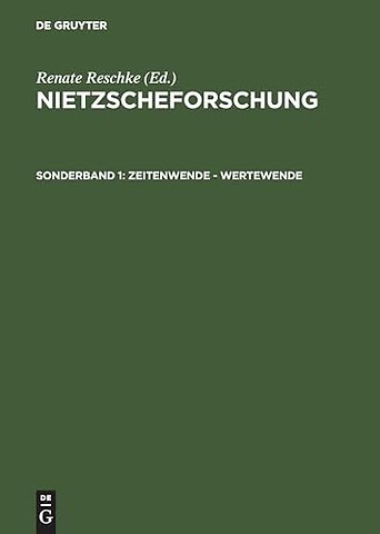 Zeitenwende – Wertewende – Internationaler Kongreβ der Nietzsche–Gesellschaft zum 100. Todestag Friedrich Nietzsches vom 24.–27. August 2000 in Na