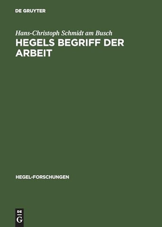Hegels Begriff der Arbeit