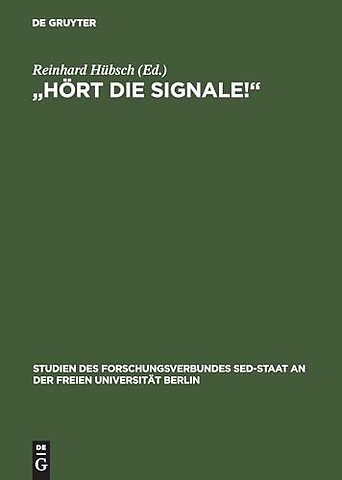 "Hört die Signale!" – Die Deutschlandpolitik von KPD/SED und SPD 1945–1970
