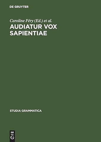 Audiatur Vox Sapientiae – A Festschrift for Arnim von Stechow