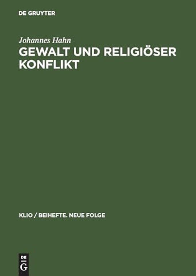 Gewalt und religiöser Konflikt – Studien zu den Auseinandersetzungen zwischen Christen, Heiden und Juden im Osten des Römischen Reiches (von Kons