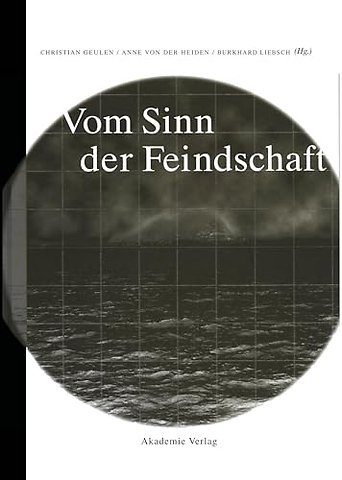 Vom Sinn der Feindschaft