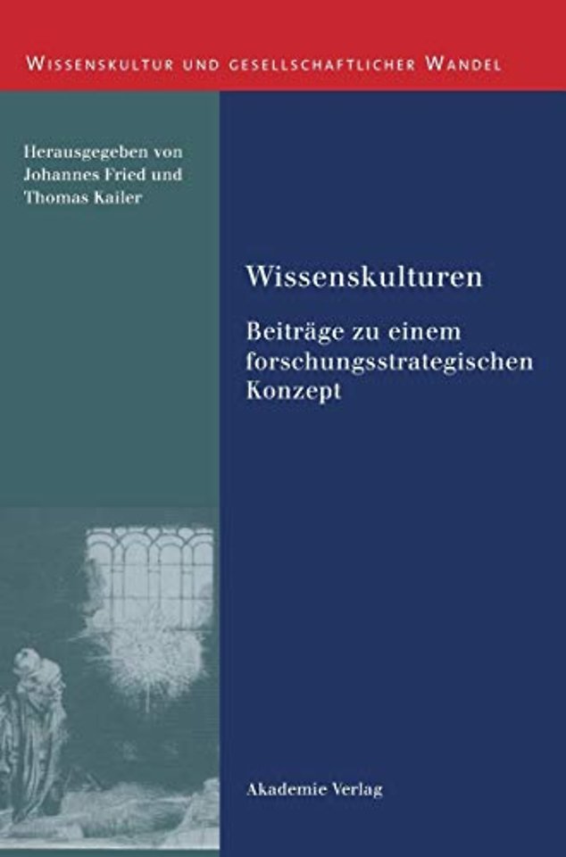 Wissenskulturen – Beiträge zu einem forschungsstrategischen Konzept