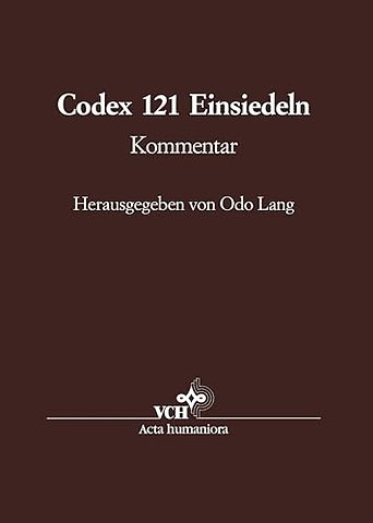 Die Handschrift 121 der Stiftsbibliothek Einsied – Kommentarband