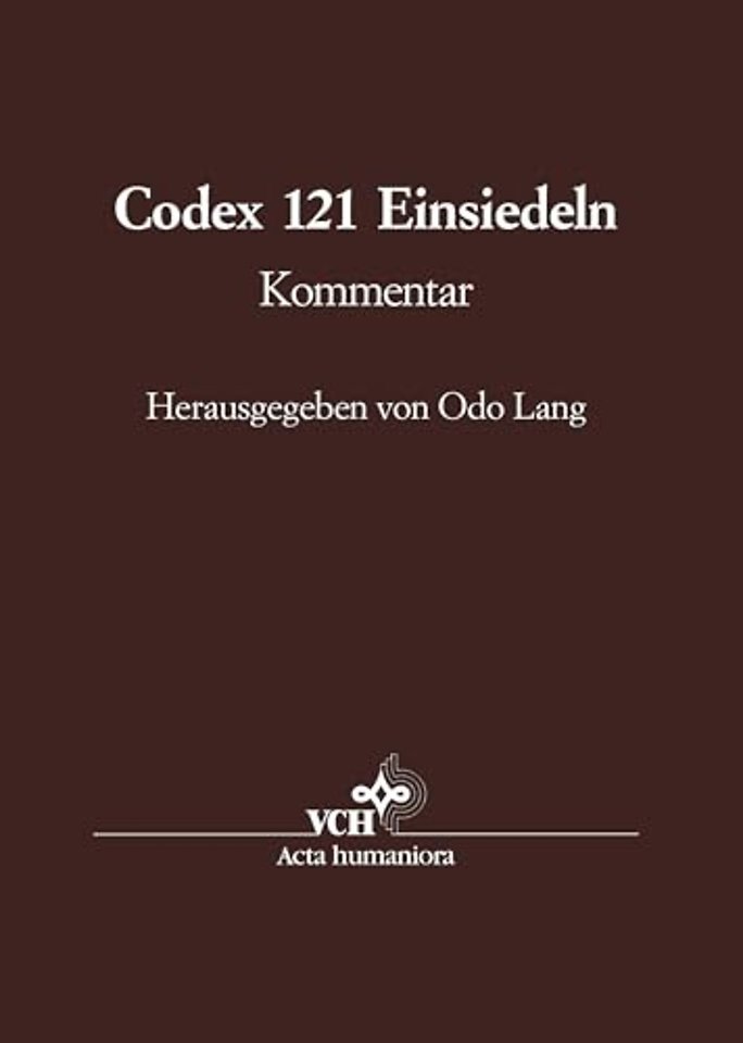 Die Handschrift 121 der Stiftsbibliothek Einsied – Kommentarband