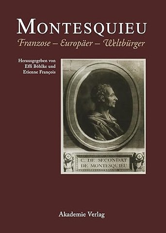 Montesquieu – Franzose – Europäer – Weltbürger