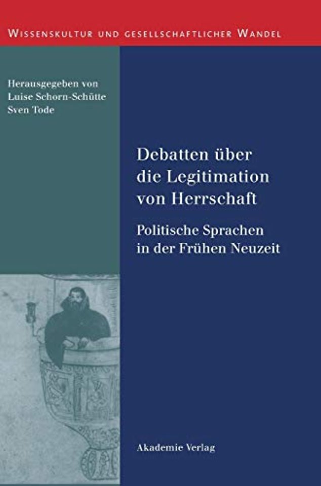 Debatten über die Legitimation von Herrschaft – Politische Sprachen in der Frühen Neuzeit