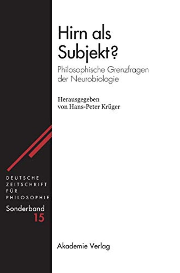 Hirn als Subjekt? – Philosophische Grenzfragen der Neurobiologie