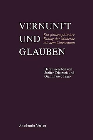 Vernunft und Glauben – Ein philosophischer Dialog der Moderne mit dem Christentum. Père Xavier Tilliette SJ zum 85. Geburtstag