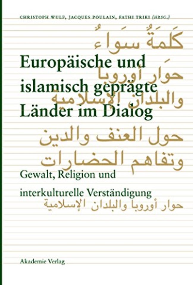 Europäische und islamisch geprägte Länder im Dia – Gewalt, Religion und interkulturelle Verständigung