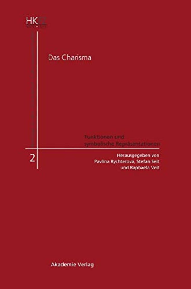 Das Charisma - Funktionen und symbolische Reprasentationen