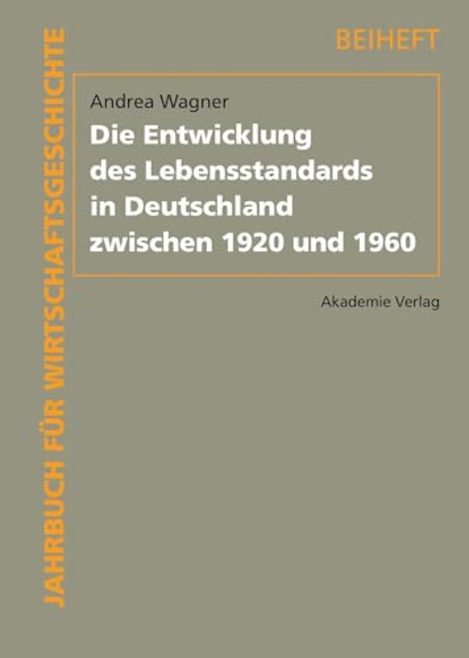 Die Entwicklung des Lebensstandards in Deutschland zwischen 1920 und 1960
